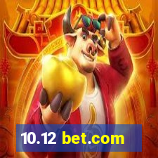 10.12 bet.com